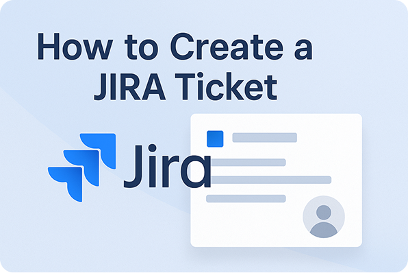 How to Create a JIRA Ticket