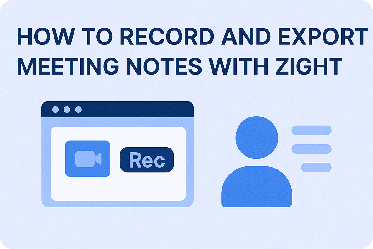 How to Record and Export Meeting Notes with Zight