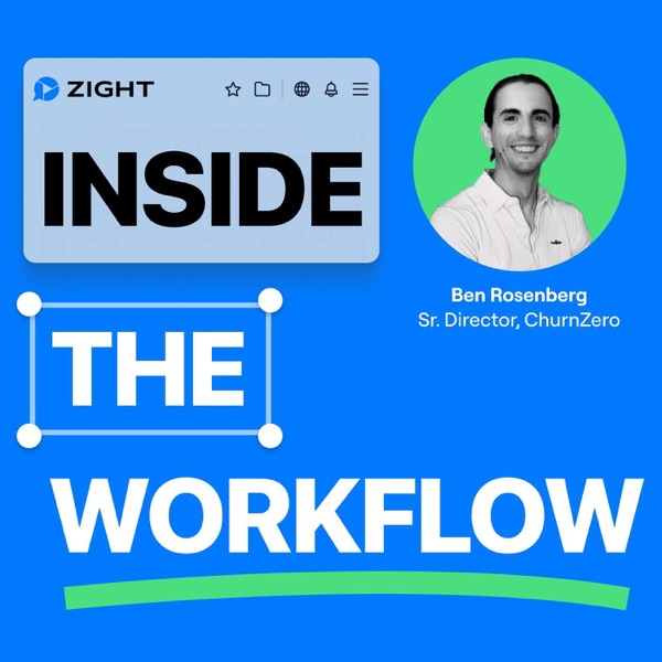 Ben Rosenberg, Sr. Director of Customer Support, Enablement, and Community at ChurnZero